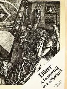 Albrecht Dürer - A festészetről és a szépségről [antikvár]
