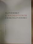 Rudolf Fabry - Slovensko v socialistickom Ceskoslovensku [antikvár]