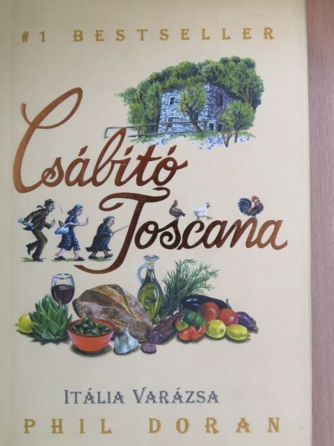 Phil Doran - Csábító Toscana [antikvár]