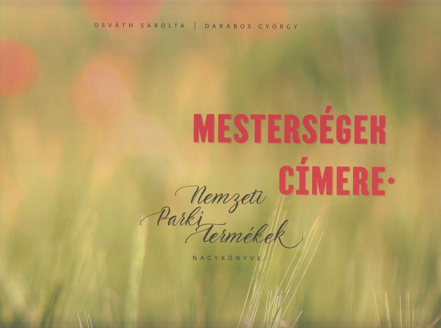 Osváth Sarolta, Darabos György - Mesterségek címere [antikvár]