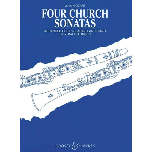 MOZART, W,A, - FOUR CHURCH SONATAS ARRANGED FOR Bb CLARINET AND PIANO BY YONA ETTLINGER