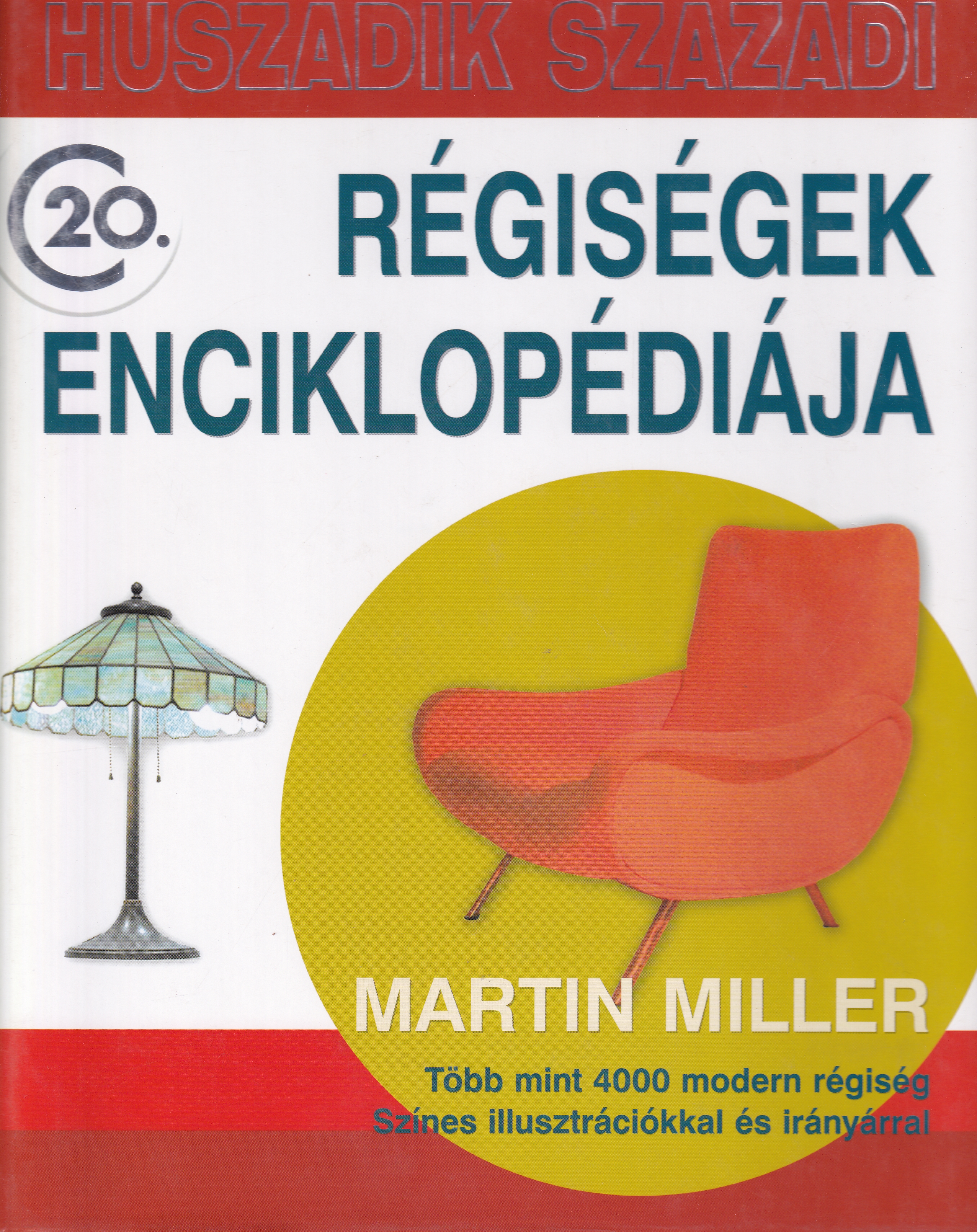 Martin Miller - Huszadik századi régiségek enciklopédiája [outlet]