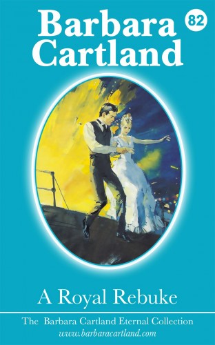 Barbara Cartland - A Royal Rebuke [eKönyv: epub, mobi]