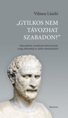 Vilmos László - Gyilkos nem távozhat szabadon [eKönyv: pdf]