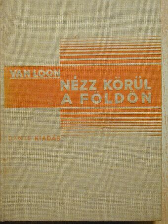 H. W. Van Loon - Nézz körül a Földön [antikvár]