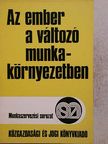 Dr. Flam Tamás - Az ember a változó munkakörnyezetben [antikvár]