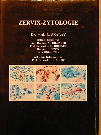 Dr. Szalay Med. L. - Zervix-Zytologie [antikvár]