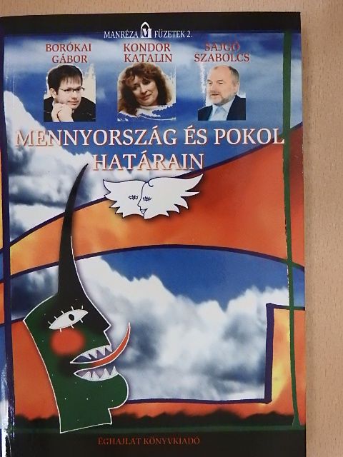 Borókai Gábor - Mennyország és pokol határain [antikvár]