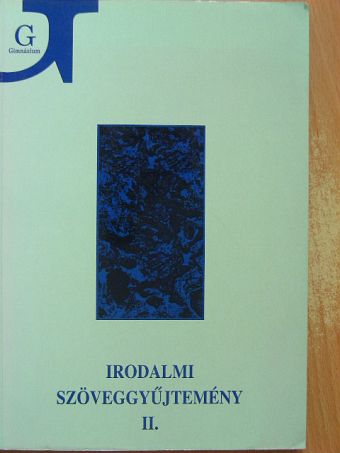 Irodalmi szöveggyűjtemény II. [antikvár]
