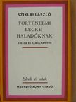 Sziklai László - Történelmi lecke - haladóknak [antikvár]
