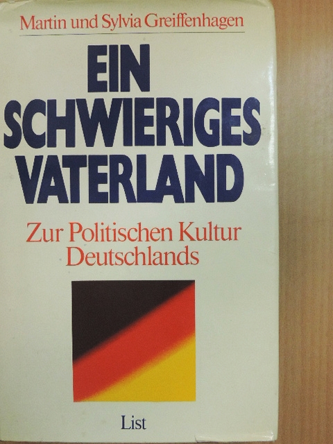 Martin Greiffenhagen - Ein schwieriges Vaterland [antikvár]