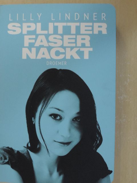 Lilly Lindner - Splitter Faser Nackt [antikvár]