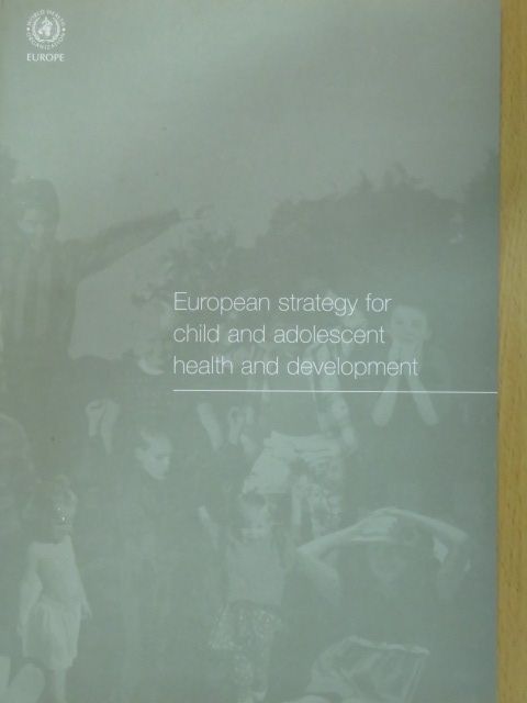 European Strategy for Child and Adolescent Health and Development [antikvár]