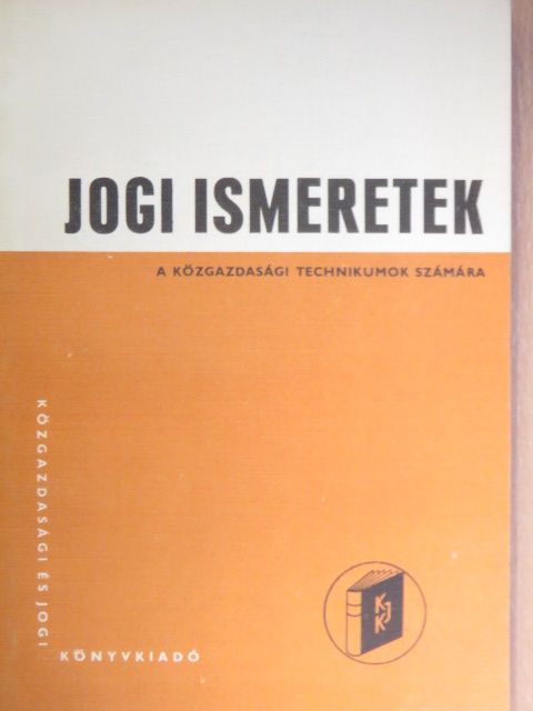 Dr. Bánsághy Miklós - Jogi ismeretek [antikvár]