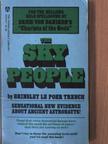 Brinsley le Poer Trench - The Sky People [antikvár]