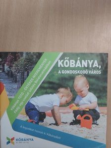Kovács Róbert - Kőbánya, a gondoskodó város [antikvár]