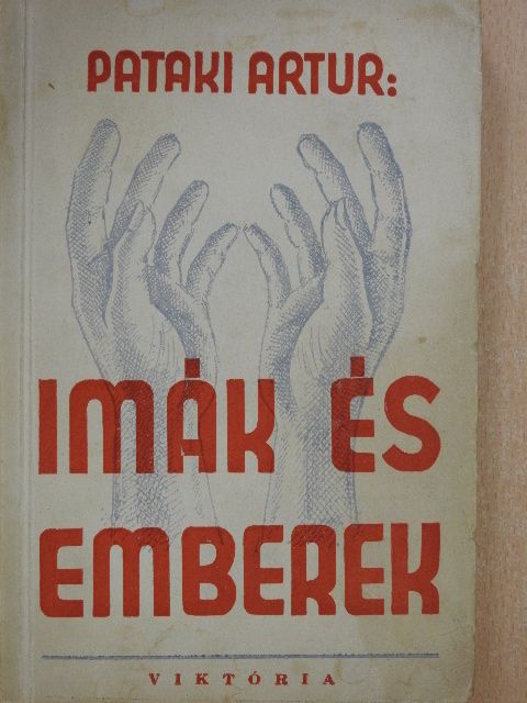Pataki Artur - Imák és emberek [antikvár]