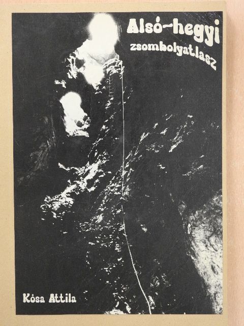 Dr. Kósa Attila - Alsó-hegyi zsombolyatlasz [antikvár]
