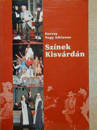 Darvay Nagy Adrienne - Színek Kisvárdán [antikvár]