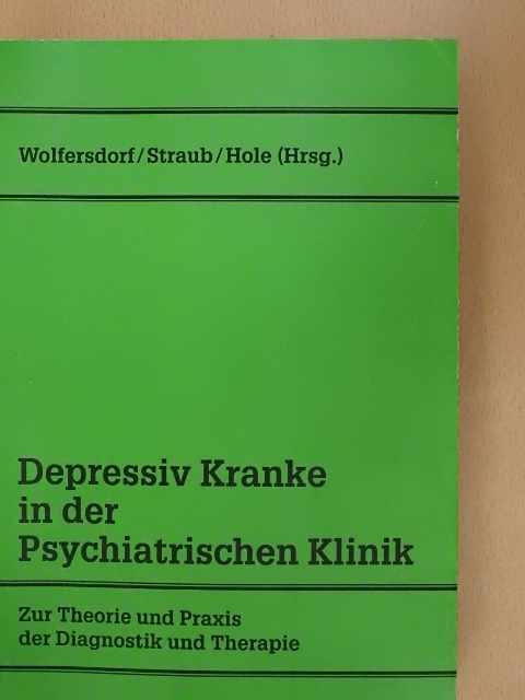 A. Kurz - Depressiv Kranke in der Psychiatrischen Klinik [antikvár]