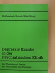 A. Kurz - Depressiv Kranke in der Psychiatrischen Klinik [antikvár]