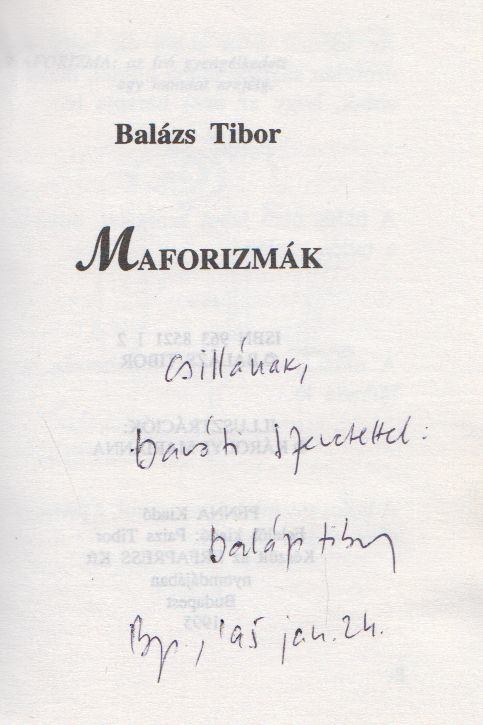 Balázs Tibor - Maforizmák (dedikált) [antikvár]