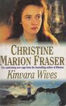 Fraser, Christine Marion - Kinvara Wives [antikvár]