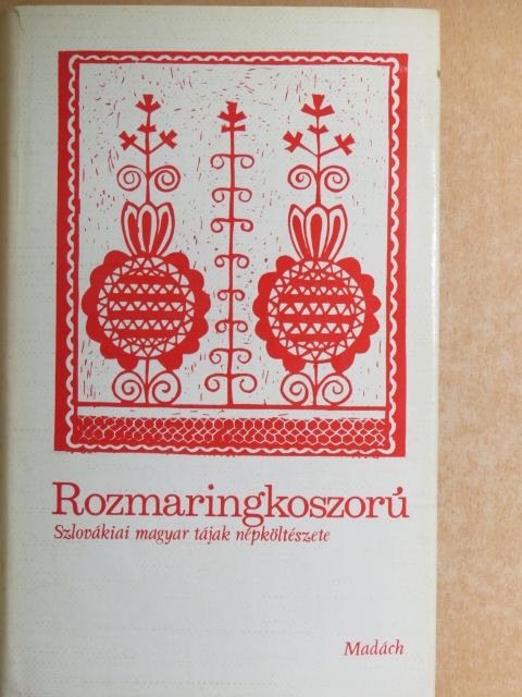 Rozmaringkoszorú [antikvár]