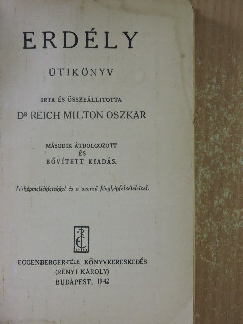 Dr. Reich Milton Oszkár - Erdély [antikvár]