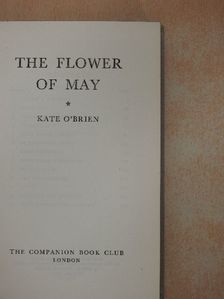 Kate O'Brien - The Flower of May [antikvár]