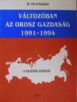 Dr. Pécsi Kálmán - Változóban az orosz gazdaság 1991-1994 [antikvár]