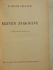 F. Buck Fraser - Eleven zsákmány [antikvár]
