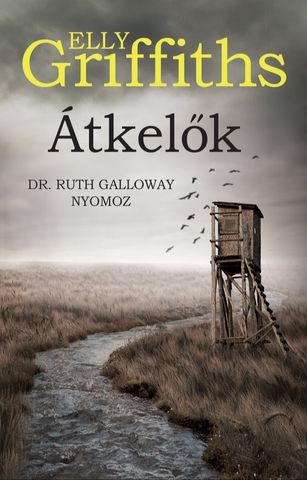 Elly Griffiths - Átkelők [eKönyv: epub, mobi]