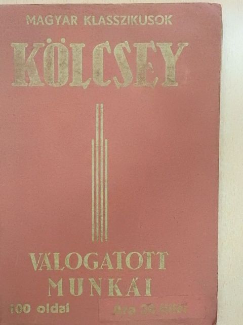 Kölcsey Ferenc - Kölcsey Ferenc válogatott munkái [antikvár]