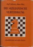 Rolf Schwarz, Hans Platz - Die sizilianische Verteidigung [antikvár]