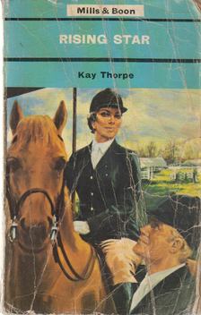 Kay Thorpe - Rising Star [antikvár]