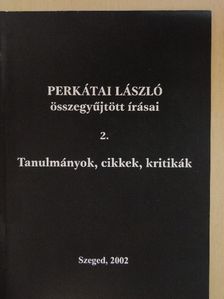 Perkátai László - Perkátai László összegyűjtött írásai 2. [antikvár]