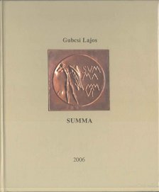 Gubcsi Lajos - Summa (dedikált) [antikvár]