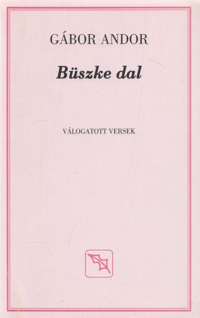 Gábor Andor - Büszke dal [antikvár]