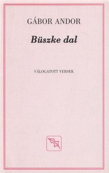 Gábor Andor - Büszke dal [antikvár]