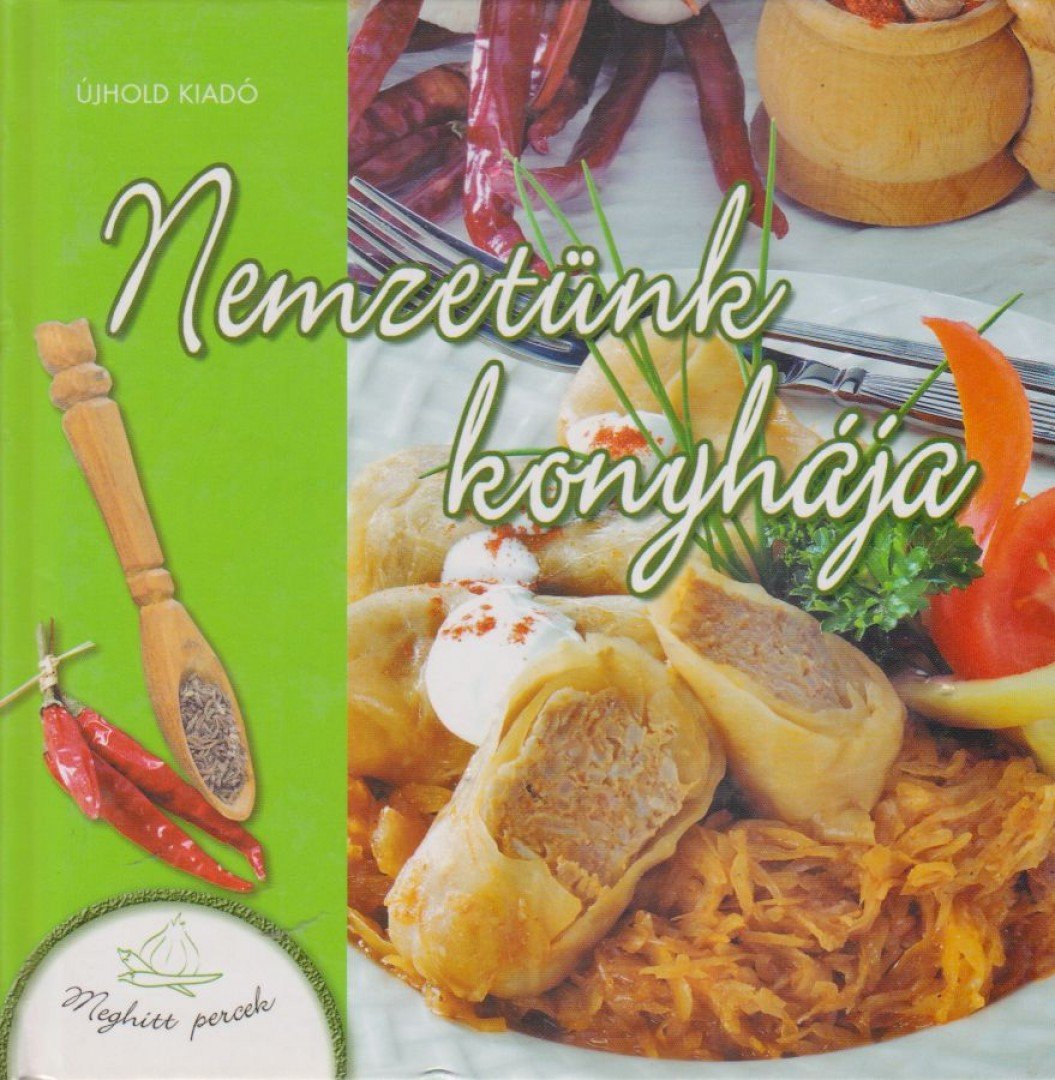 Nagy Emília Tünde - Nemzetünk konyhája [antikvár]