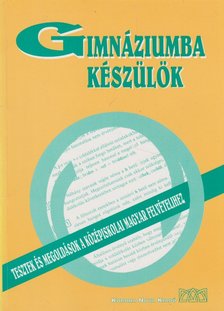 Budai Éva, Bulinszky Marianna - Gimnáziumba készülök [antikvár]
