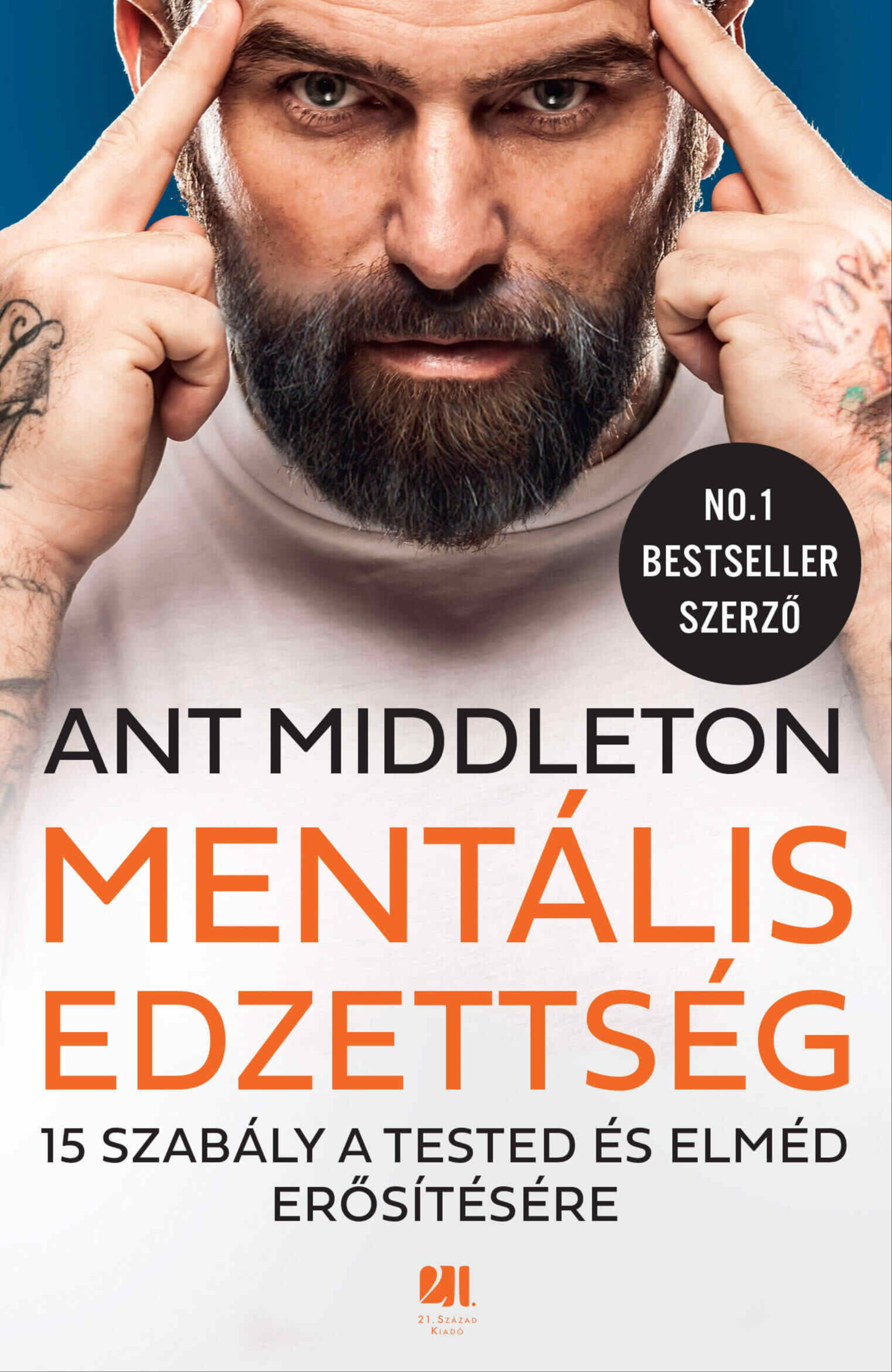 Ant Middleton - Mentális edzettség [eKönyv: epub, mobi]