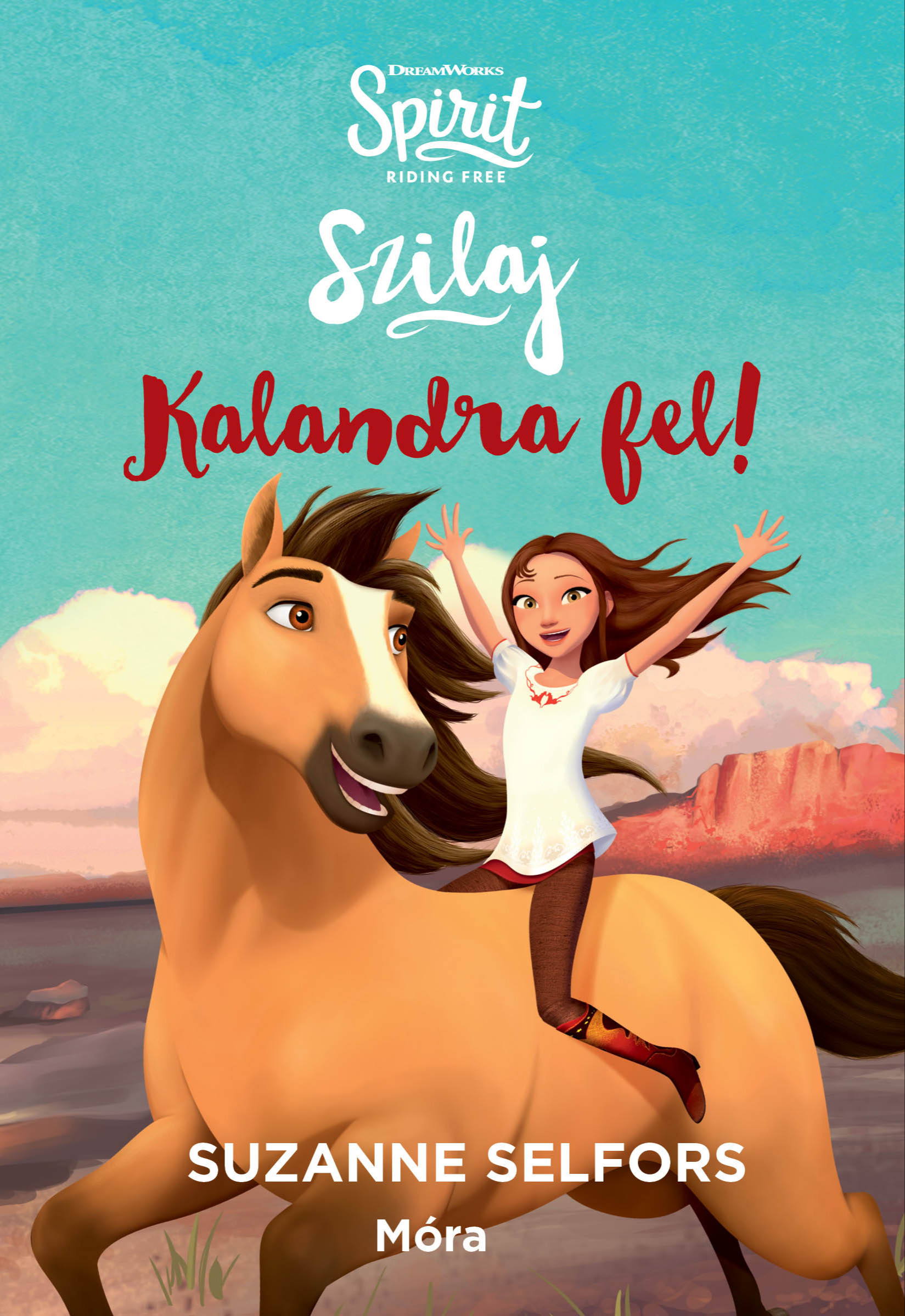 Suzanne Selfors - Szilaj - Kalandra fel! [eKönyv: epub, mobi]
