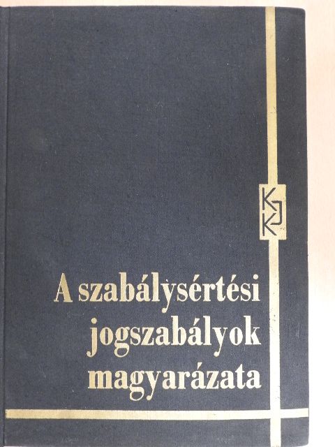 Dr. Bartus Imre - A szabálysértési jogszabályok magyarázata [antikvár]
