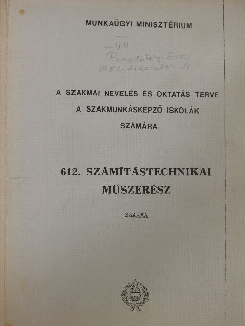 Kő Klára - 612. Számítástechnikai műszerész szakma (nem teljes) [antikvár]