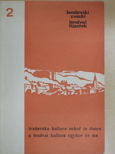 Franc Zizek - A lendvai kultura egykor és ma [antikvár]