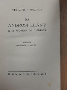 Thornton Wilder - Az androsi leány [antikvár]