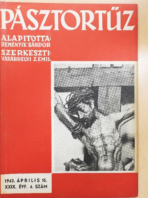 Balogh László - Pásztortűz 1943. április 15. [antikvár]