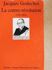 Jacques Godechot - La contre-révolution [antikvár]